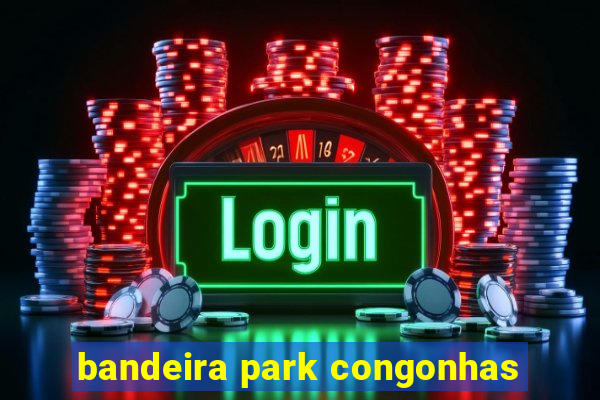 bandeira park congonhas